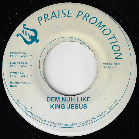 Dem Nuh Like King Jesus / Bad Company