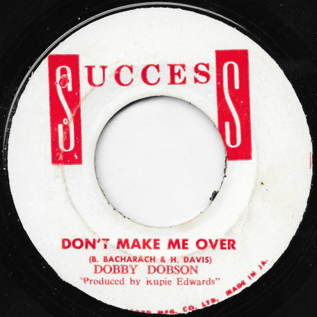 Don't Make Me Over / Right Over