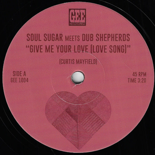 Give Me Your Love (Love Song) / Give Me Your Dub