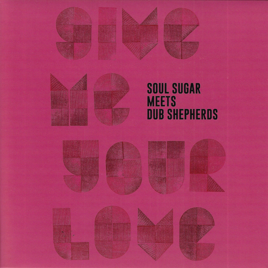 Give Me Your Love (Love Song) / Give Me Your Dub