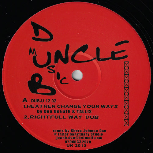 Heathen Change Your Ways / Rightfull Way Dub / Heathen Change Your Ways Remix / Melodica Mix / Dub Mix