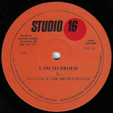I Am So Proud / Studio 16 Work Shop
