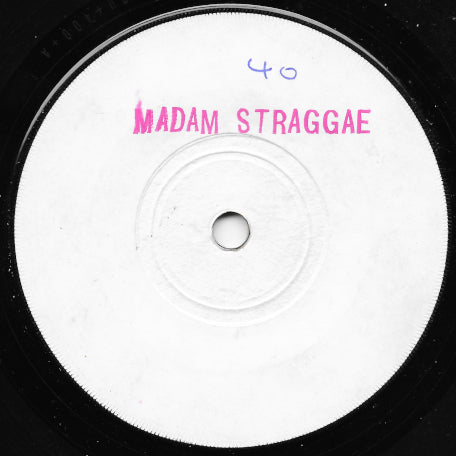 Madam Straggae / Stupid Worried Man