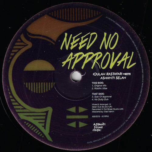 Need No Approval Original Mix / Riddim Wise / Dub Of Approval / No Dutty Dub