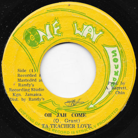 Oh Jah Come / Ta Teacher Dub
