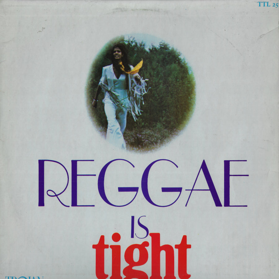 Reggae Is Tight