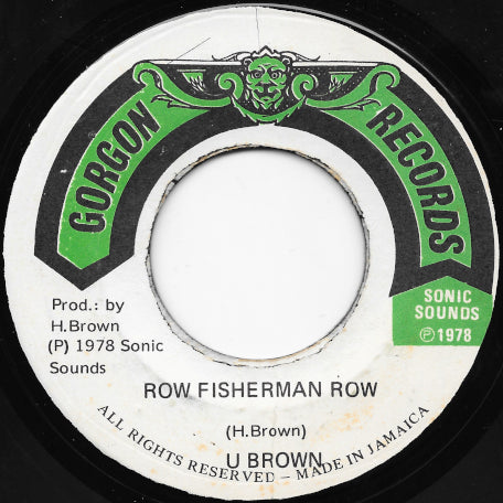 Row Fisherman Row / Rowing On The Rio Grande Ver