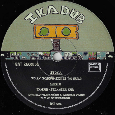 Sick Is This World / Sickness Dub