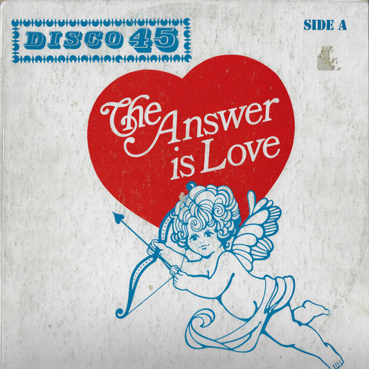 The Answer Is Love / Work It To The Top