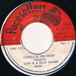 Lonely Is The Night - Easy B and The Heat Incorp Band