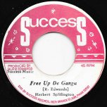 Free Up De Ganga / Spliffington Paradise Ver - Herbert Spliffington / Rupie Edwards All Stars