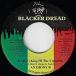 Haile (King Of The Universe) / Real Iron Ver - Anthony B / Firehouse Crew