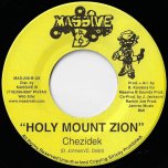Mr Shottaman / Holy Mount Zion - Chronicle / Chezidek