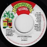 Jah Is Amazing / City Rhythm - Zabiki