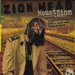 Mount Zion - Zion Head Feat Macka B / Anthony B / Cento P