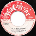 Mr Fitzy The Conquerer / Ver - Tony Shabazz And The Ruff Tuff And Dread / Gladstone Unlimited