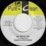 No Regular / Taking Over - Tanya Stephens / Ninja Ford