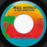 One Step Forward / One Step Dub - Max Romeo And The Upsetters