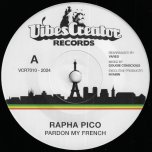 Pardon My French / Dub Ver - Rapha Pico