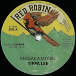 Reggae A Mi Girl / Ver - Tippa Lee / Naram