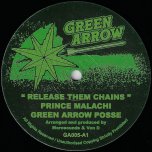 Release Them Chains / Jahno Discomix - Prince Malachi / Green Arrow Posse / Jahno