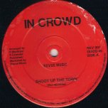 Shoot Up The Town - The In Crowd