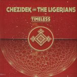Timeless - Chezidek And The Ligerians