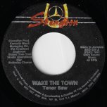 Wake The Town / Town Dub - Tenor Saw / Skengdon All Stars
