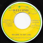 Welcome To Our Land / Version - Fred Bryan And The Gaylads / Zap Pow