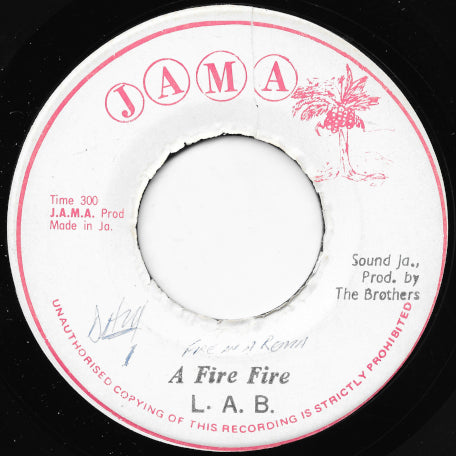 A Fire Fire / Fire Duber