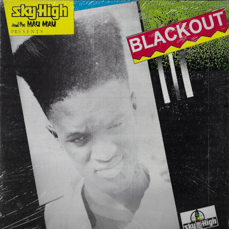 Sky High And The Mau Mau Presents Blackout