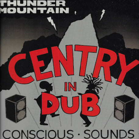CENTRY IN DUB Thunder Mountain
