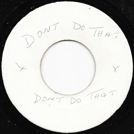 Don't Do That / Peace And Love