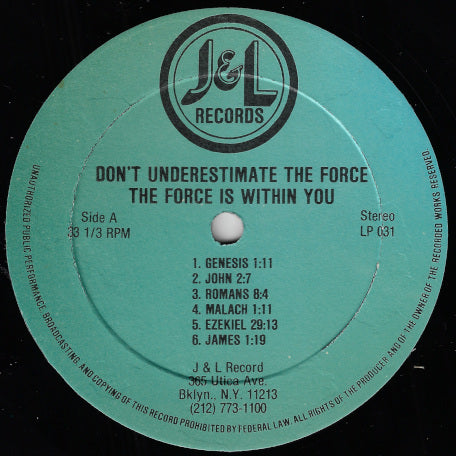 Dont Underestimate The Force. The Force Is Within You