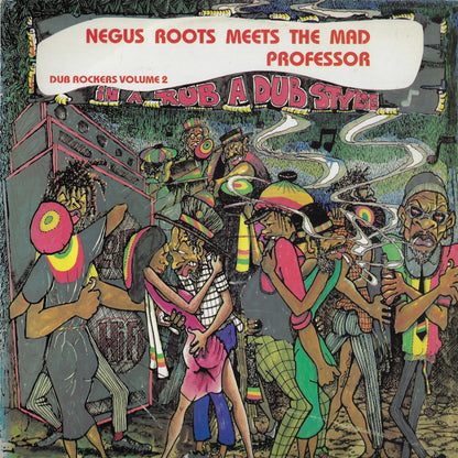 Negus Roots Meets The Mad Professor In A Rub A Dub Style