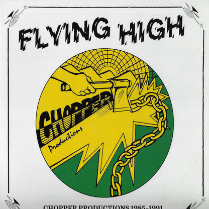 Flying High - Chopper Productions 1985-1991