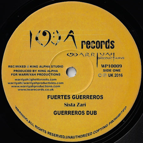 Fuertes Guerreros / Guerreros Dub / Freedom Fighters / I Dream Dub