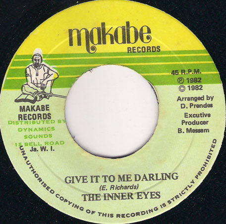 Give it to me Darling