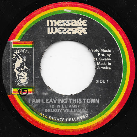 I Am Leaving This Town / Rasta To The Hill Ver