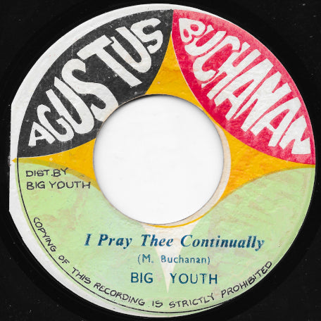 I Pray Thee Continually / Dread In A Babylon