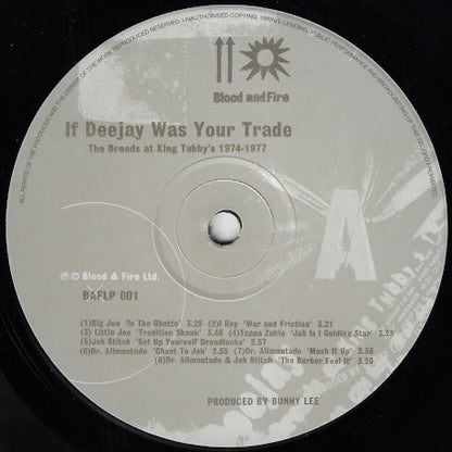 If Deejay Was Your Trade: The Dreads At King Tubby's 1974 - 1977