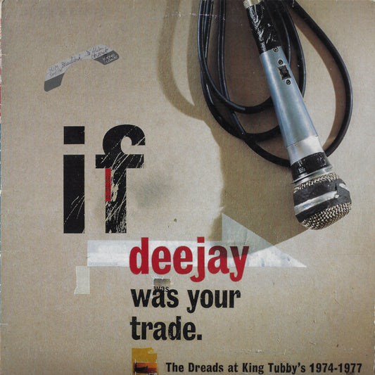 If Deejay Was Your Trade: The Dreads At King Tubby's 1974 - 1977