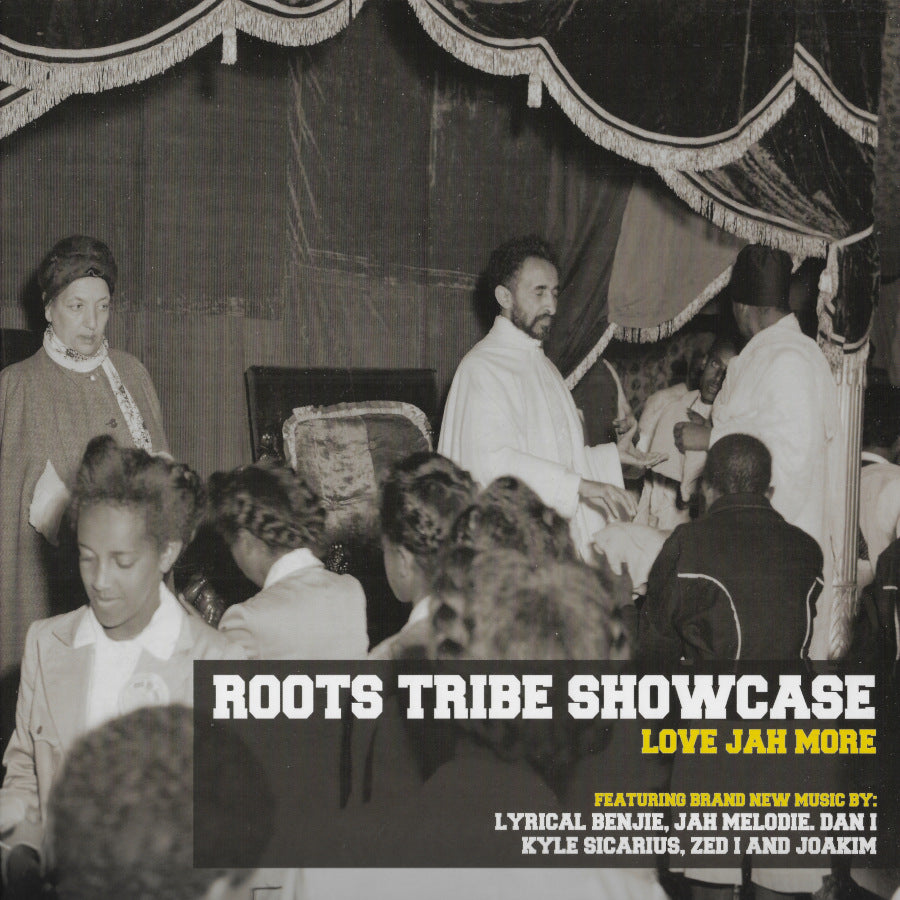 Roots Tribe Showcase: Love Jah More