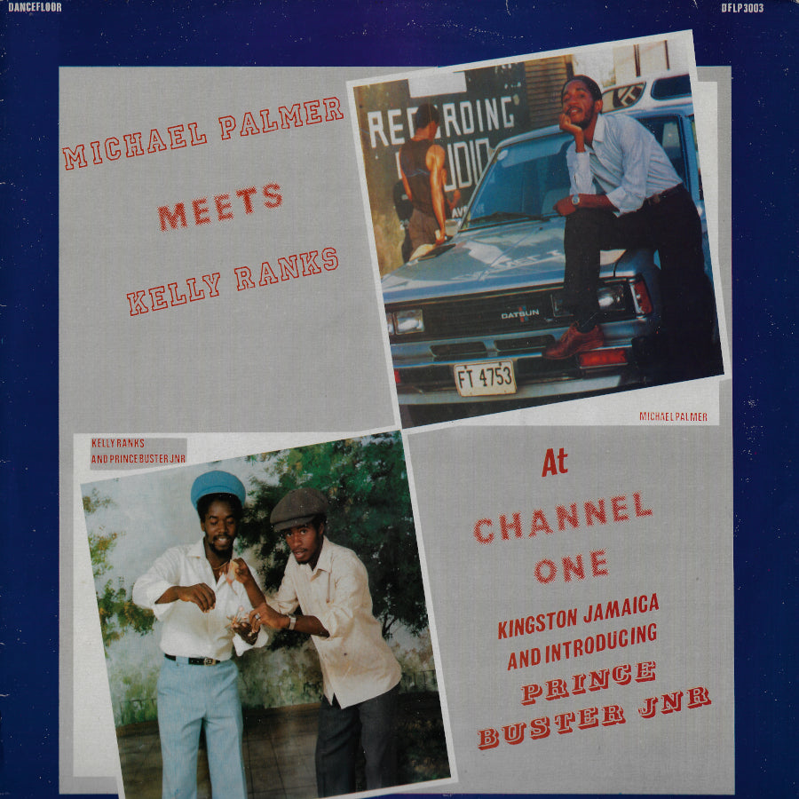 Michael Palmer Meets Kelly Ranks At Channel One (Introducing Prince Buster Jr)