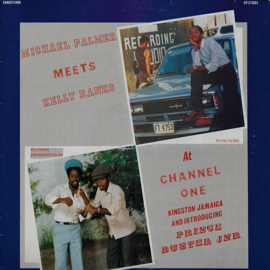 Michael Palmer Meets Kelly Ranks At Channel One (Introducing Prince Buster Jr)