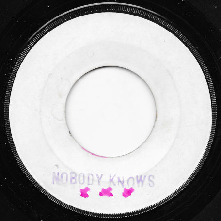Nobody Knows / Somewhere