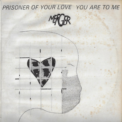 Prisoner Of Your Love / You Are To Me