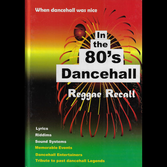 Reggae Recall - In The 80's Dancehall