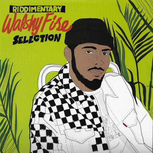 RIDDIMENTARY SELECTION Walshy Fire