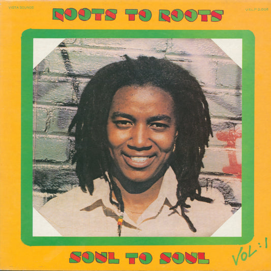 Roots To Roots Soul To Soul Vol 1